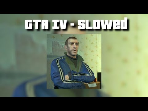 fatit - GTA IV (Slowed)