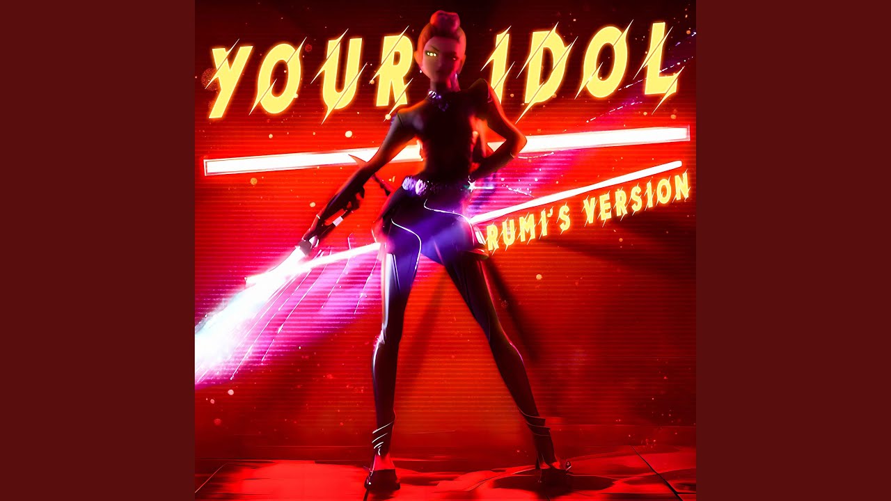Your Idol (from "Kpop Demon Hunters") (Rumi's Version)