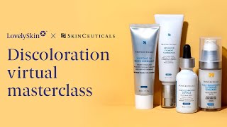 Discoloration Virtual Masterclass with SkinCeuticals