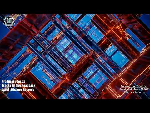 Breakbeat 2020 // Gosize - Hit The Road Jack [Breaks Mix]