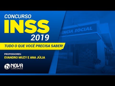 Concurso INSS 2019 - Tudo o que Você Precisa Saber!