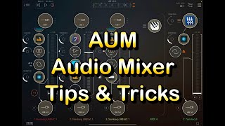 Video thumbnail for AUM Audio Mixer - Really Useful Tips & Tricks - Tutorial for the iPad by The Sound Test Room
