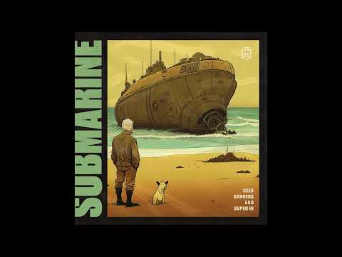 Seeb, BANNERS, SUPER-Hi - Submarine (Instrumental)