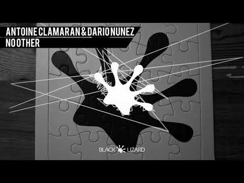 Antoine CLAMARAN & Dario NUNEZ - No Other [OUT NOW on Beatport]