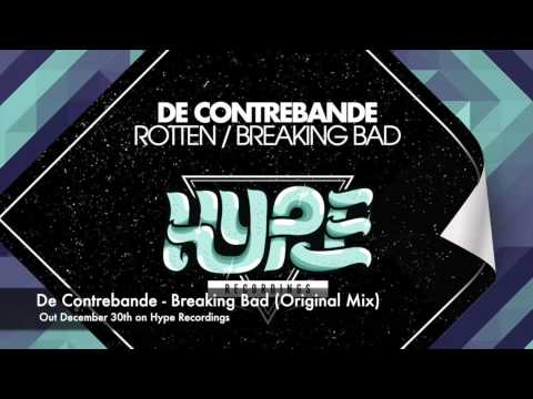 De Contrebande - Breaking Bad (Original Mix) *OUT DEC 30TH*