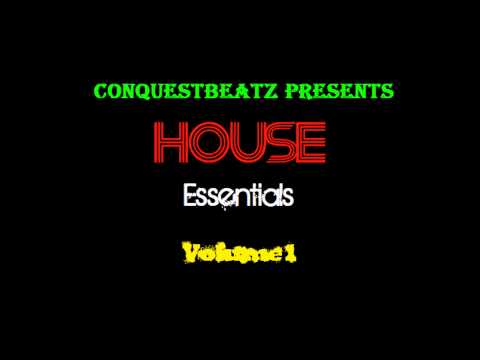 House Essentials Volume 1 by ConquestBeatz