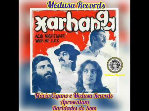 Xarhanga ‎– Acid Nightmare / Wish Me Luck 1971