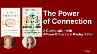 The Power of Connection: A Conversation with Allison Gilbert and Kasley Killam