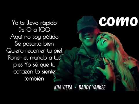 Como (Letra) - Kim Viera Daddy Yankee