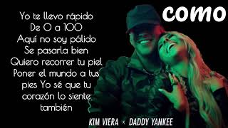 Como (Letra) - Kim Viera Daddy Yankee