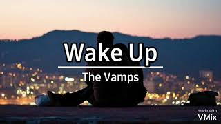 The Vamps - Wake Up | Letra español inglés, lyrics