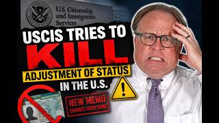 USCIS Tries to Kill Adjustment of Status in the U S
