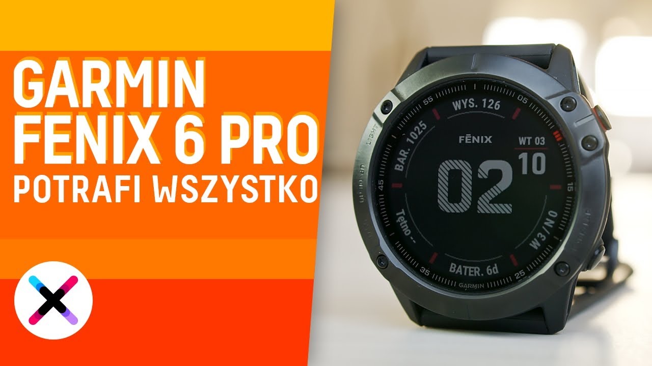WYSOKA CENA = OGROMNE MOŻLIWOŚCI | Test, recenzja zegarka sportowego Garmin Fenix 6 PRO