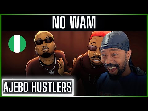 🚨🇳🇬 | Ajebo Hustlers - No Wam | Reaction