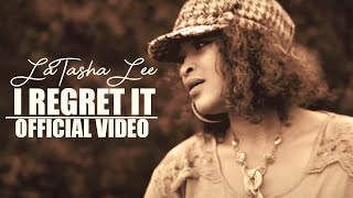 LaTasha Lee - I Regret it - (Official Music Video)