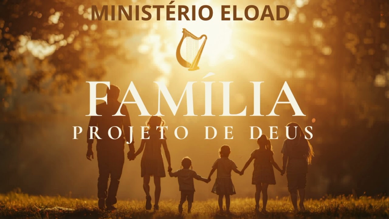 FAMÍLIA, PROJETO DE DEUS