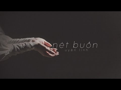 Nét buồn - Uyên Linh