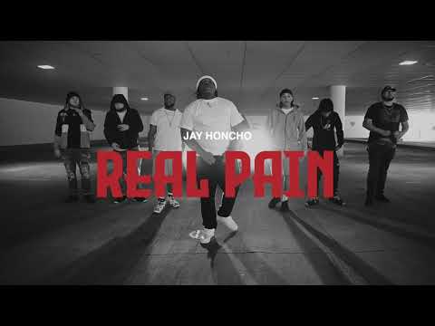 Jay Honcho - "Real Pain" (Official Video)