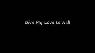 Bert's Records - Give My Love to Nell