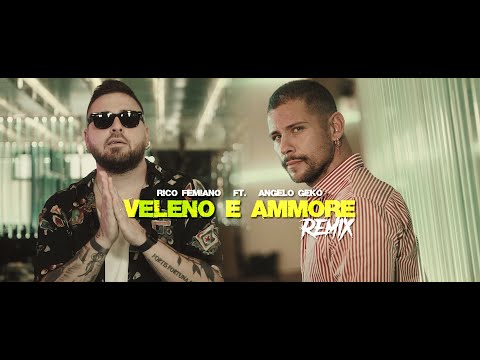 Rico Femiano ft. Angelo Geko - Veleno e ammore (Remix) [Official video]