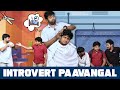 Introvert Paavangal Parithabangal