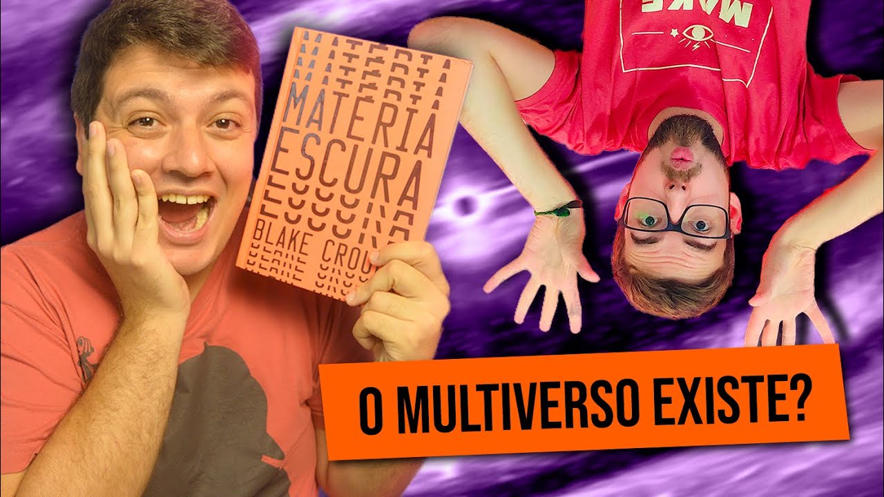 O MULTIVERSO REALMENTE EXISTE? | A Ciência de "MATÉRIA ESCURA" (Blake Crouch) | #Luago
