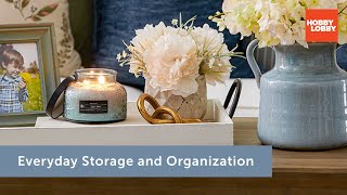 Everyday Storage & Organization | Home Decor | Hobby Lobby®