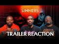 Sinners Official Trailer Reaction