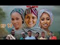 NASARA EPISODE 13 /Abdul m Shareef |Maryam Malika| Original Hausa Series