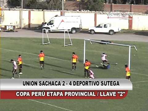 UNION SACHACA 2 - 4 DEP. SUTEGA COPA PERU ETAPA PROVINCIAL - Visión Deportiva 2013 TVT Canal 39