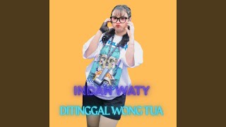 Download lagu Ditinggal Wong Tua mp3 Download lagu Ditinggal Wong Tua mp3