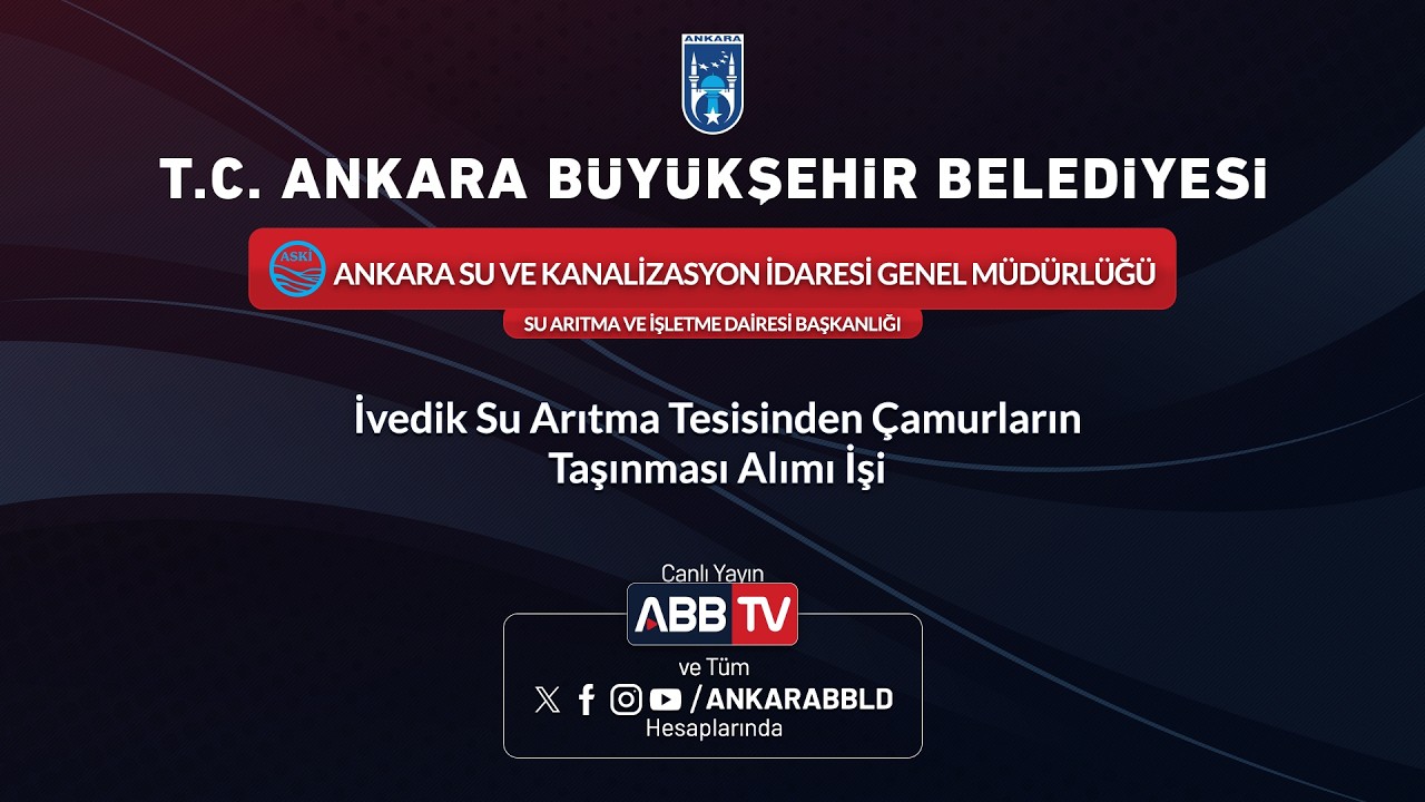 ASKİ GENEL MÜDÜRLÜĞÜ - İvedik Su Arıtma Tesisinden Çamurların Taşınması Alımı İşi