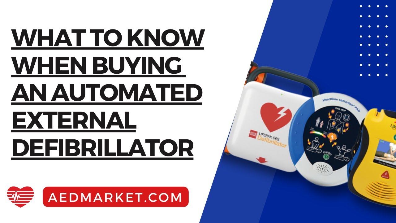 What You Need To Know When Buying An Automated External Defibrillator (AED)