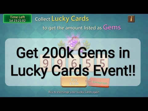 Get 200k Gems in Lucky Cards Event!! #lordsmobile