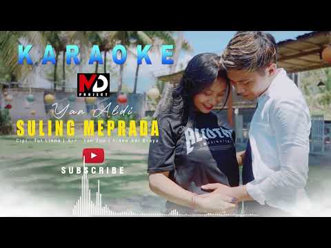 YAN-ALDI - KARAOKE SULING MEPRADA