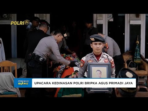 UPACARA KEDINASAN POLRI BRIPKA AGUS PRIMADI JAYA