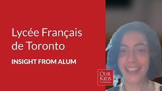 Lycée Français de Toronto, Alumnus Video Review from Andrea Rodriguez-Marin