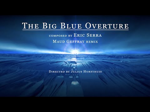 Eric Serra - The Big Blue Overture– Maud Geffray Remix (Visualizer)