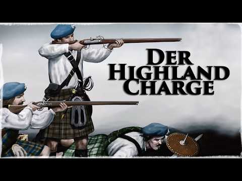 Schottischer Schockangriff - Der Highland Charge (Schlacht bei Culloden 1746)