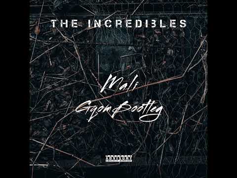 The Incredibles - Mali Gqom Bootleg