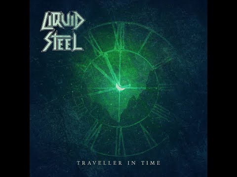 Liquid Steel - Traveller in Time (Official Lyric Video)