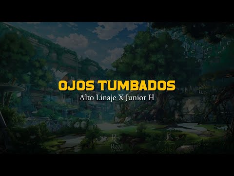 Ojos Tumbados 👽 | Alto Linaje | Junior H  | VIDEO LETRA/LYRICS OFICIAL