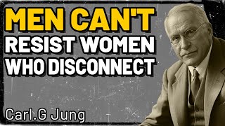 Men Can't Resist WOMEN Who Break Away From Them | Carl Jung