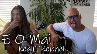 E O Mai (Acoustic Cover)- Keali'i Reichel