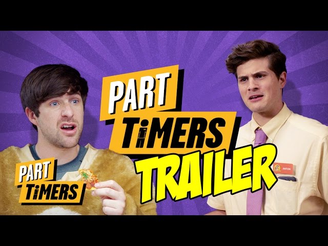 PART TIMERS (OFFICIAL TRAILER)