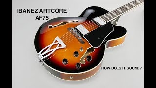 Video thumbnail for Ibanez Artcore AF75 (How does it sound?) by Alberto Martinez Del Rio Guitar