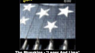 The Blueskins - Lager And Lime