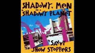 Shadowy Men on a Shadowy Planet:  Having an Average Weekend