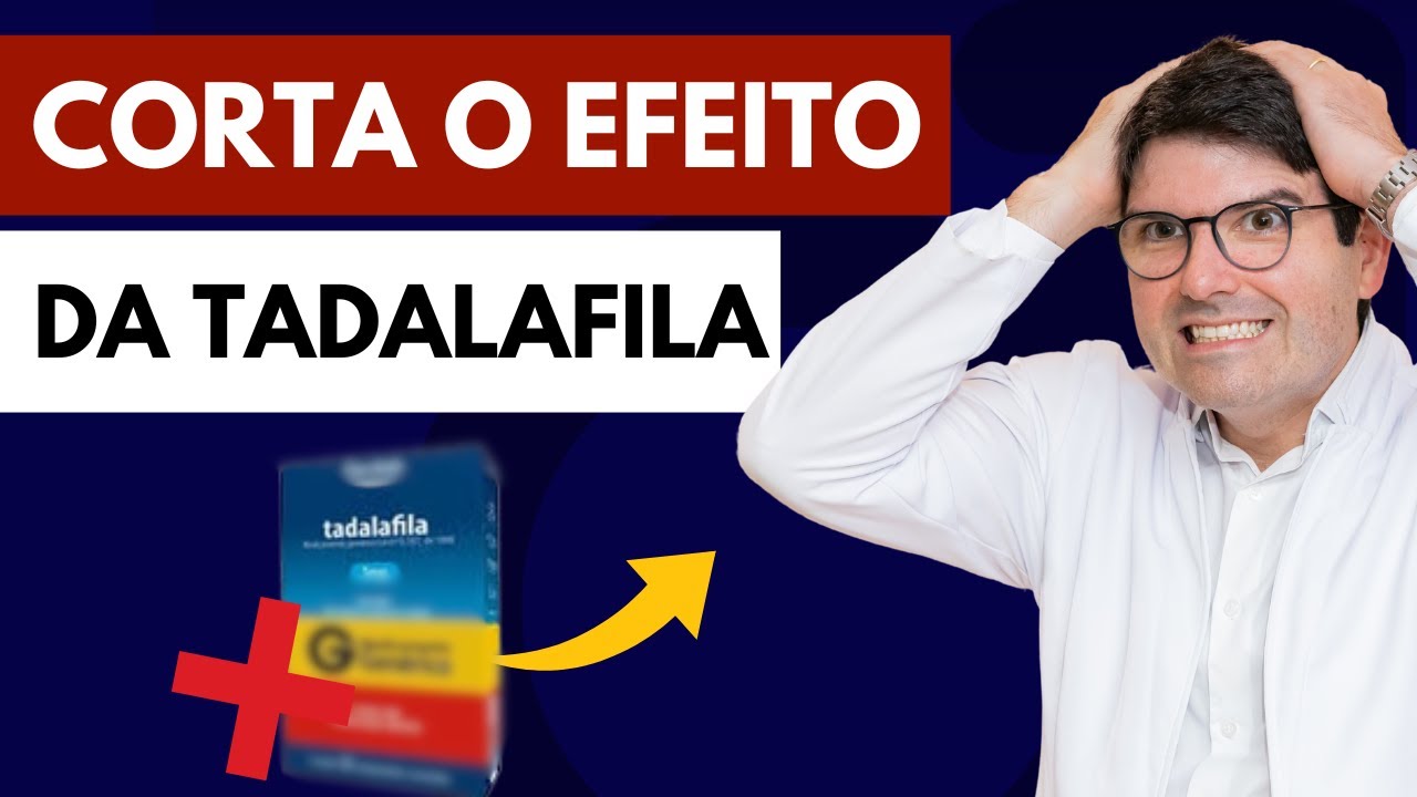 3 Coisas que cortam o Efeito da TADALAFILA | Tadalafila sem efeito | O que anula a tadalafila