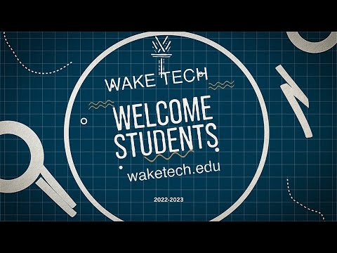 Wake Tech - 2022-23 Welcome WAKE TECH Students!